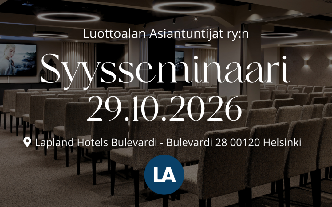 Tervetuloa Luottoalan Asiantuntijat ry:n Syysseminaariin